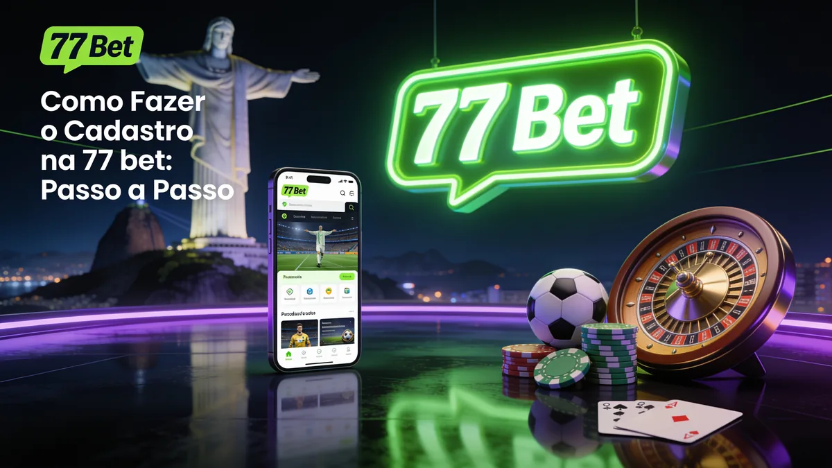 Como Fazer o Cadastro na 77 bet: Passo a Passo: guia de 77 bet para jogadores no Brasil